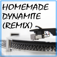 Homemade Dynamite (Remix) - Full Cover cover
